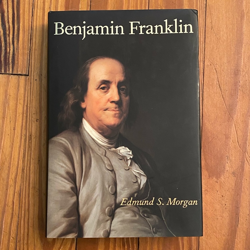 Benjamin Franklin by Edmund S. Morgan from Yale University Press Hardcover